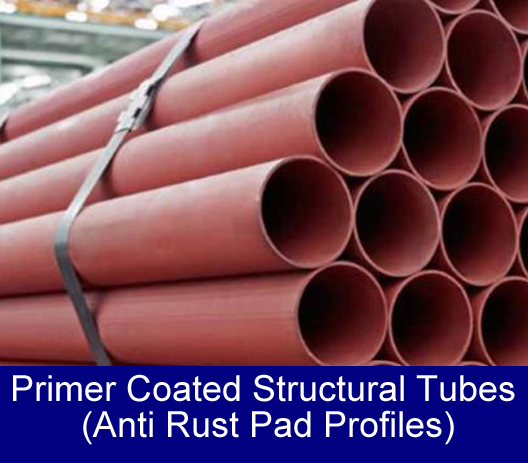Primer Coated Structural Tubes (Anti Rust Pad Profiles)